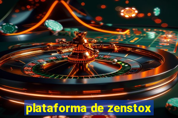 plataforma de zenstox